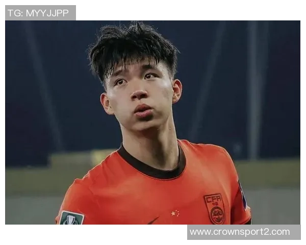 国足新星崛起U21身价前二王钰栋和向余望引发关注