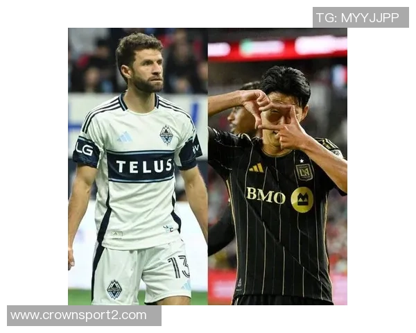 穆勒与孙兴慜对决温哥华白浪与洛杉矶FC季后赛次轮生死战 穆勒与孙兴慜对决温哥华白浪与洛杉矶FC季后赛次轮生死战